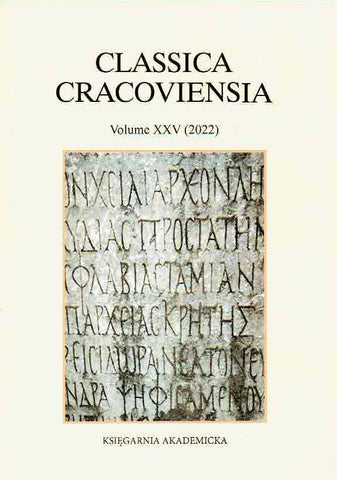   Classica Cracoviensia XXV (2022), ed. by M. Bzinkowski, Krakow 2022