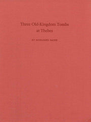 Mohamed Saleh, Three Old-Kingdom Tombs at Thebes, Archaologische Veroffentlichungen 14