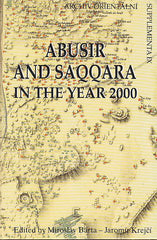 Abusir and Saqqara in the Year 2000, ed. by Miroslav Barta and Jaromir Krejci, Archiv Orientalni, Supplementa IX, 2000, Academy of Sciences, Prague 2000