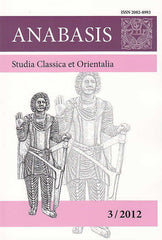   Anabasis 3/2012, Studia Classica et Orientalia, Studies in Memory of V. M. Masson, ed. by M. J. Olbrycht and J. D. Lerner, Rzeszow 2012