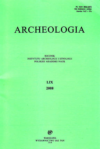 Archeologia LIX, 2008 Archeologia LIX, 2008, Warsaw 2010