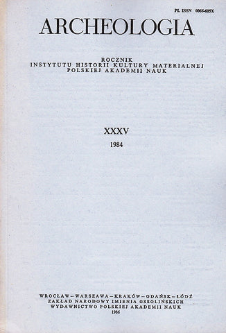 Archeologia 35, 1984 Archeologia 35, 1984, Warsaw 1986