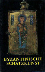  Johanna Flemming, Byzantinische Schatzkunst, Union Verlag Berlin 1979