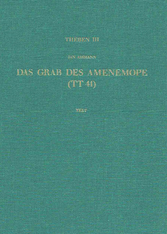 Theben III, Das Grab des Amenemope (TT 41) Jan Assmann, Theben III, Das Grab des Amenemope (TT 41), Text (vol. I), Verlag Philipp von Zabern, Mainz am Rhein 1991