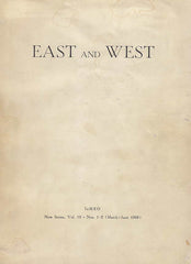  East and West, Quarterly Published by the Istituto Italiano per Medio ed Mstremo Oriente, New Series vol. 18- Nos 1-2 (March-June 1968)
