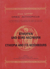 Orbis Aethiopicus, 3. Wissentschaftliche Tagnung des Orbis Aethiopicus, the 3rd Academic Conference of Orbis Aethiopicus, Äthiopien und seine Nachbarn, Ethiopia and its Neighbours, The Archaeological Museum in Gdansk, Gniew 1997