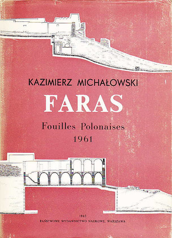 Faras I, Fouilles Polonaises 1961 Kazimierz Michalowski, Faras I, Fouilles Polonaises 1961, Warsaw 1962