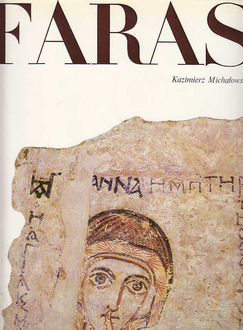 Faras, Die Wandbilder in den Sammlungen des Nationalmuseums zu Warschau Kazimierz Michalowski, Faras, Die Wandbilder in den Sammlungen des Nationalmuseums zu Warschau