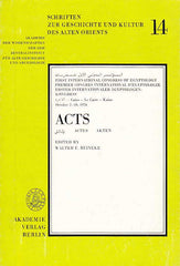 Walter F. Reineke (ed.), Acts, First International Congress of Egyptology, Cairo, October 2-10, 1976, Schriften zur Geschichte und Kultur des Alten Orients, 14, Akademie-Verlag, Berlin 1979