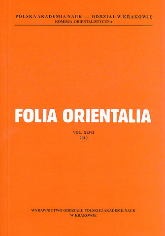Folia Orientalia, vol. XLVII, 2010 Folia Orientalia, vol. XLVII, 2010, Cracow 2010