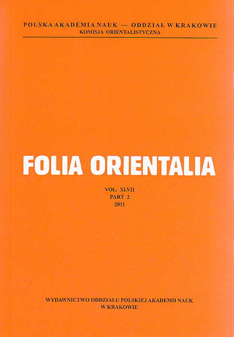 Folia Orientalia, vol. XLVII, part 2, 2011, Polish Academy of Sciences, Cracow 2011