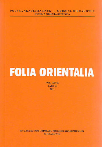 Folia Orientalia, vol. XLVII, part 2, 2011 Folia Orientalia, vol. XLVII, part 2, 2011, Polish Academy of Sciences, Cracow 2011