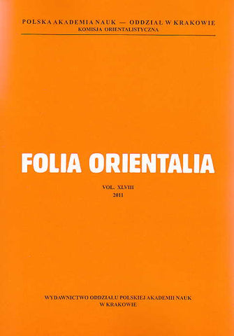 Folia Orientalia, vol. XLVIII, 2011 Folia Orientalia, vol. XLVIII, 2011, Cracow 2011