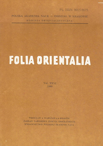 Folia Orientalia, vol. XXVI, 1989 Folia Orientalia, vol. XXVI, 1989, Cracow 1990