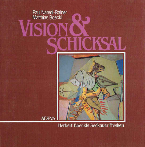 Vision & Schicksal Herbert Boeckls Seckauer Fresken Paul Naredi-Rainer, Matthias Boeckl, Vision & Schicksal Herbert Boeckls Seckauer Fresken, Akademische Druck- u. Verlagsanstalt Graz Austria 1990