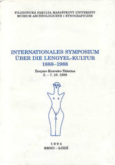 Internationales Symposium Uber die Lengyel-Kultur 1888-1988, Brno-Lodz 1994
