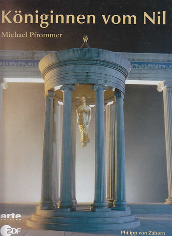 Michael Pfrommer,Königinnen vom Nil, Philipp von Zabern, Mainz 2002