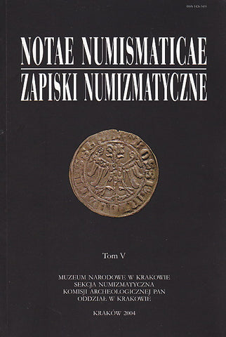 Notae Numismaticae vol. V Notae Numismaticae vol. III/IV, Cracow 1999