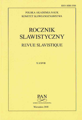 Revue Slavistique, vol. LXVII Revue Slavistique, vol. LXVII, Warsaw 2018