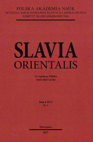 Slavia Orientalis, vol. LXVI/1, 2017 Slavia Orientalis, vol. LXVI/1, 2017, Warsaw 2017
