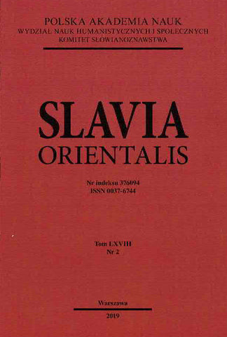 Slavia Orientalis, vol. LXVIII/2, 2019 Slavia Orientalis, vol. LXVIII/2, 2019, Warsaw 2019