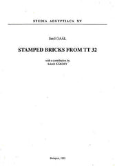 Erno Gaal, Stamped Bricks from TT 32, with a contribution by L. Kakosy, Studia Aegyptiaca XV, Budapest 1993