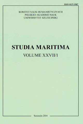 Studia Maritima, vol. XXVII/1 Studia Maritima, vol. XXVII/1, Szczecin 2014