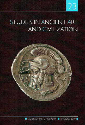 Studies in Ancient Art and Civilization, vol. 23 Studies in Ancient Art and Civilization, vol. 23, Jagiellonian University, Krakow 2019