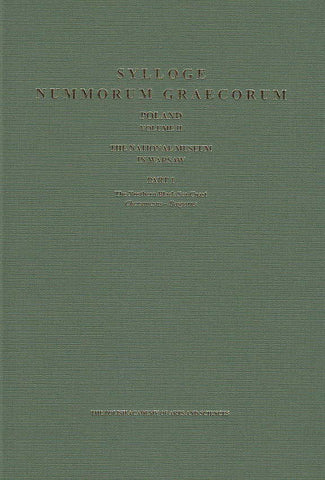 Sylloge Nummorum Graecorum, Poland. Vol. II: The Nationa Museum in Warsaw, Part 1, The Northern Black Sea Coast, Chersonesus - Bosphorus, The Polish Academy of Arts and Sciences, Krakow 2015