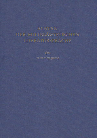 Friedrich Junge, Syntax der mittelägyptischen Literatursprache: Grundlagen einer Strukturtheorie, Philipp von Zabern, Mainz 1978