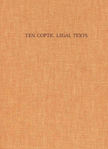 A. Arthur Schiller, Ten Coptic Legal Texts, New York 1973