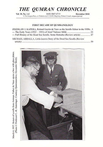 The Qumran Chronicle, Vol. 18, No. 1-4, December 2010, First Decade of Qumranology The Qumran Chronicle, Vol. 18, No. 1-4, December 2010, First Decade of Qumranology, The Enigma Press 2010