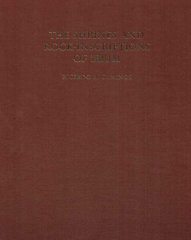 The Shrines and Rock-Inscriptions of Ibrim Ricardo A. Caminos, The Shrines and Rock-Inscriptions of Ibrim, Archaeological Survey of Egypt, Thirty-Second Memoir, Egypt Exploration Society 1968