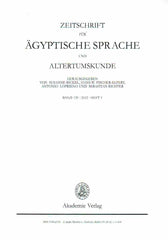  Susanne Bickel, Hans-W. Fischer-Elfert (ed.), Zeitschrift fur Agyptische Sprache und Altertumskunde, Band 139, 2012, Heft 1, Akademie Verlag 2012
