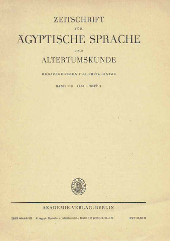 Zeitschrift fur Agyptische Sprache und Alterumskunde, Band 110, 1983, Heft 2, Zeitschrift fur Agyptische Sprache und Alterumskunde, Fritz Hintze (ed.), Band 110, 1983, Heft 2, Akademie-Verlag, Berlin 1983