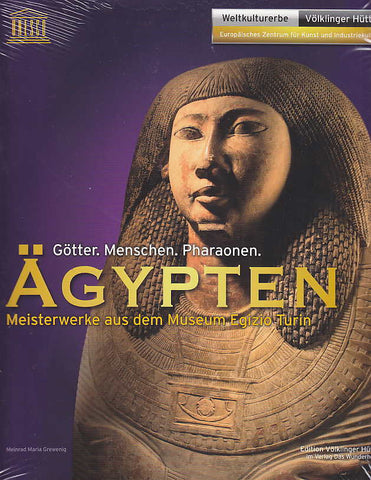 Ägypten.Götter. Menschen. Pharaonen, Meisterwerke aus dem Museum Egizio Turin Ägypten.Götter. Menschen. Pharaonen, Meisterwerke aus dem Museum Egizio Turin, Das Wunderhorn, 2014.