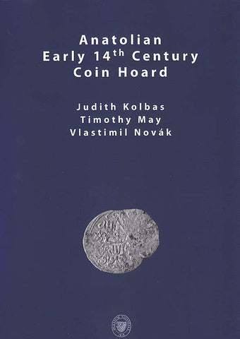 Anatolian Early 14th Century Coin Hoard Journal of Ancient Civilizations, vol. 29, 2014, The Institute for the History of Ancient Civilizations,