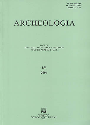 Archeologia LV, 2004 Archeologia LV, 2004, Warsaw 2005