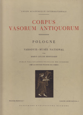 Corpus Vasorum Antiquorum, Pologne, Fasc. 7: Varsovie - Musee National 4 Corpus Vasorum Antiquorum, Pologne, Fasc. 7: Varsovie - Musee National 4 par Marie-Louise Bernhard, Varsovie 1967