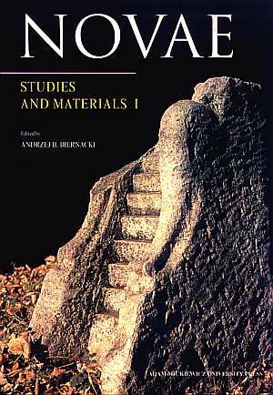 Novae. Studies and Materials I Novae. Studies and Materials I, ed. by Andrzej B. Biernacki, Adam Mickiewicz University Press, Poznan 1995