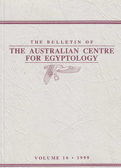 The Bulletin of the Australian Centre for Egyptology, vol. 10, 1999