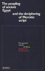 The Peopling of ancient Egypt and the deciphering of Meroitic script, Proceeding of the symposium held in Cairo from 28 January to 3 February 1974, The general history of Africa, Studies and documents 1, Unesco 1978