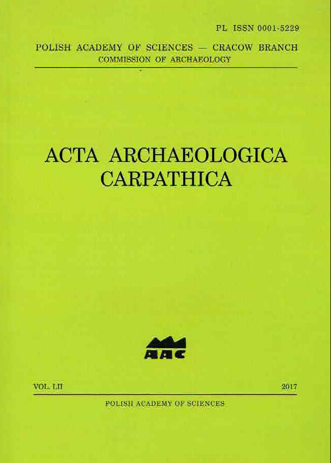 Acta Archaeologica Carpathica 52, 2017, Polish Academy of Sciences, Krakow 2017