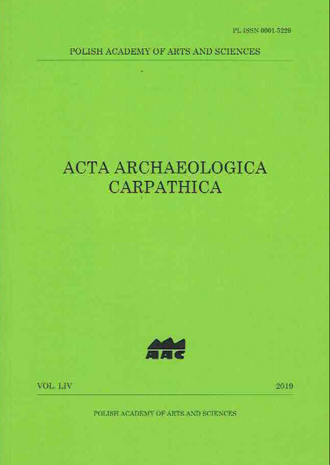 Acta Archaeologica Carpathica 54, 2019, Polish Academy of Sciences, Krakow 2019
