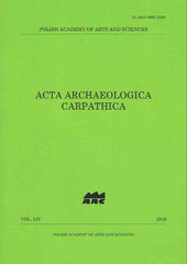 Acta Archaeologica Carpathica 54, 2019, Polish Academy of Sciences, Krakow 2019