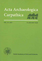Acta Archaeologica Carpathica 56, 2021, Polish Academy of Sciences, Krakow 2021