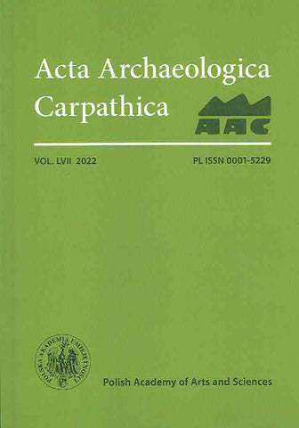 Acta Archaeologica Carpathica 57, 2022, Polish Academy of Sciences, Krakow 2022