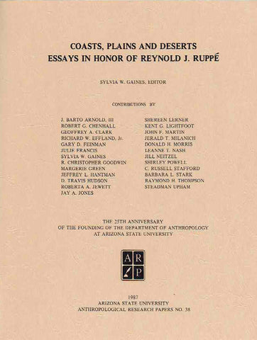   Coasts, Plains and Deserts, Essays in Honor of Reynold J. Ruppe, ed. by S. W. Gaines, Arizona State University Anthropological Research Papers, No. 38, Tempe 1987