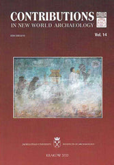   Contributions in New World Archaeology, vol. 14, Polish Academy of Arts and Sciences, Jagiellonian University, Institute of Archaeology, Krakow 2020