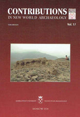 Contributions in New World Archaeology, vol. 17, Jagiellonian University, Institute of Archaeology, Krakow 2024